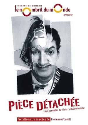 🎭 Théâtre : Comédie "Pièce détachée" au Nombril du Monde 