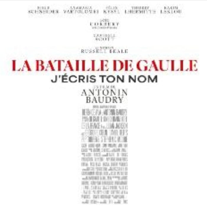 La Bataille de Gaulle - Partie 2 : J’écris ton nom