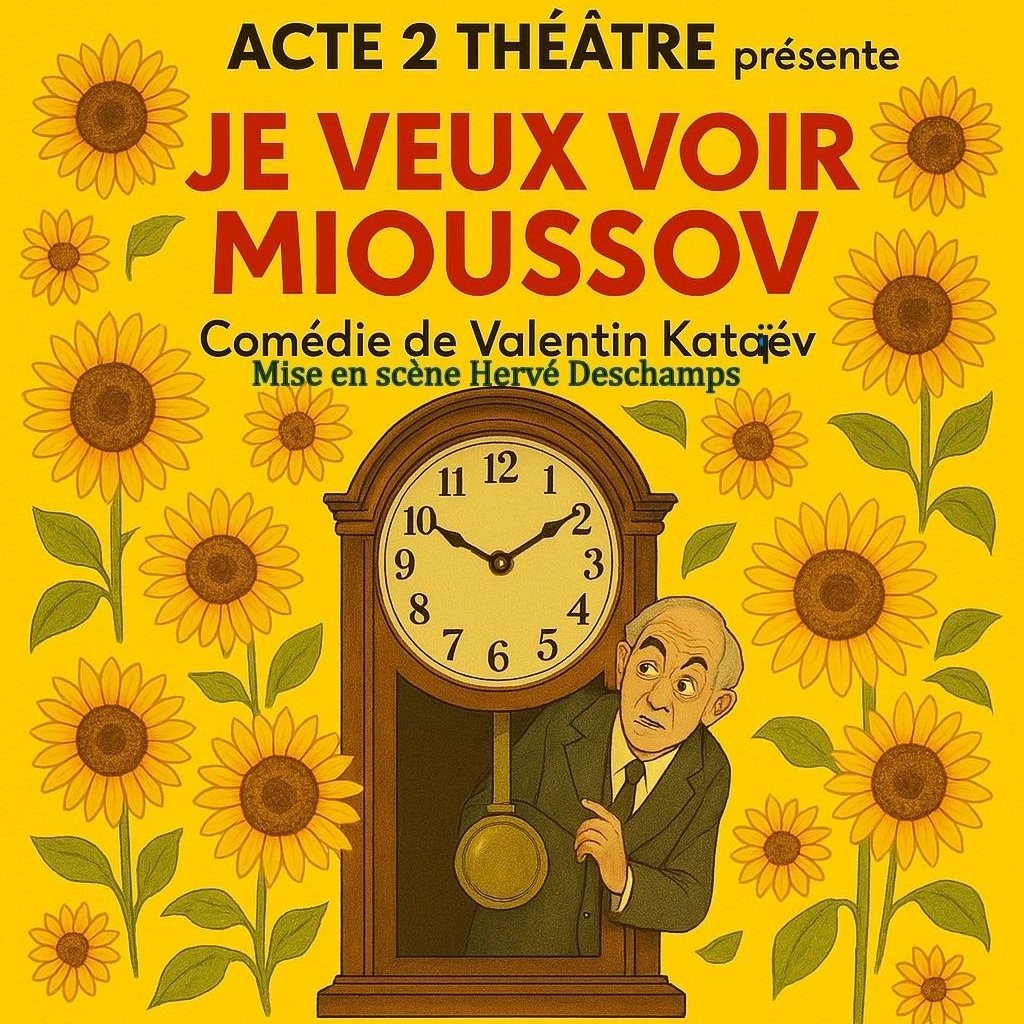 Comédie " Je veux voir Mioussov