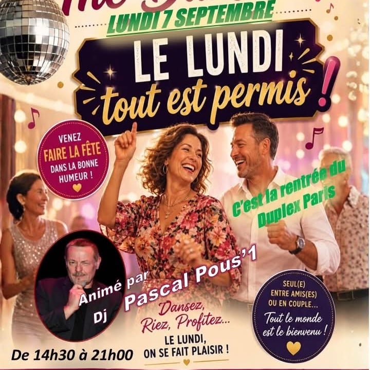 Après-midi dansant au duplex  LUNDIS  SEPT  SEPTEMBRE 