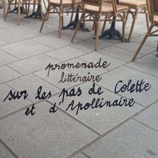 Sur les pas de Colette et d'Apollinaire : une promenade littéraire au cœur de Paris